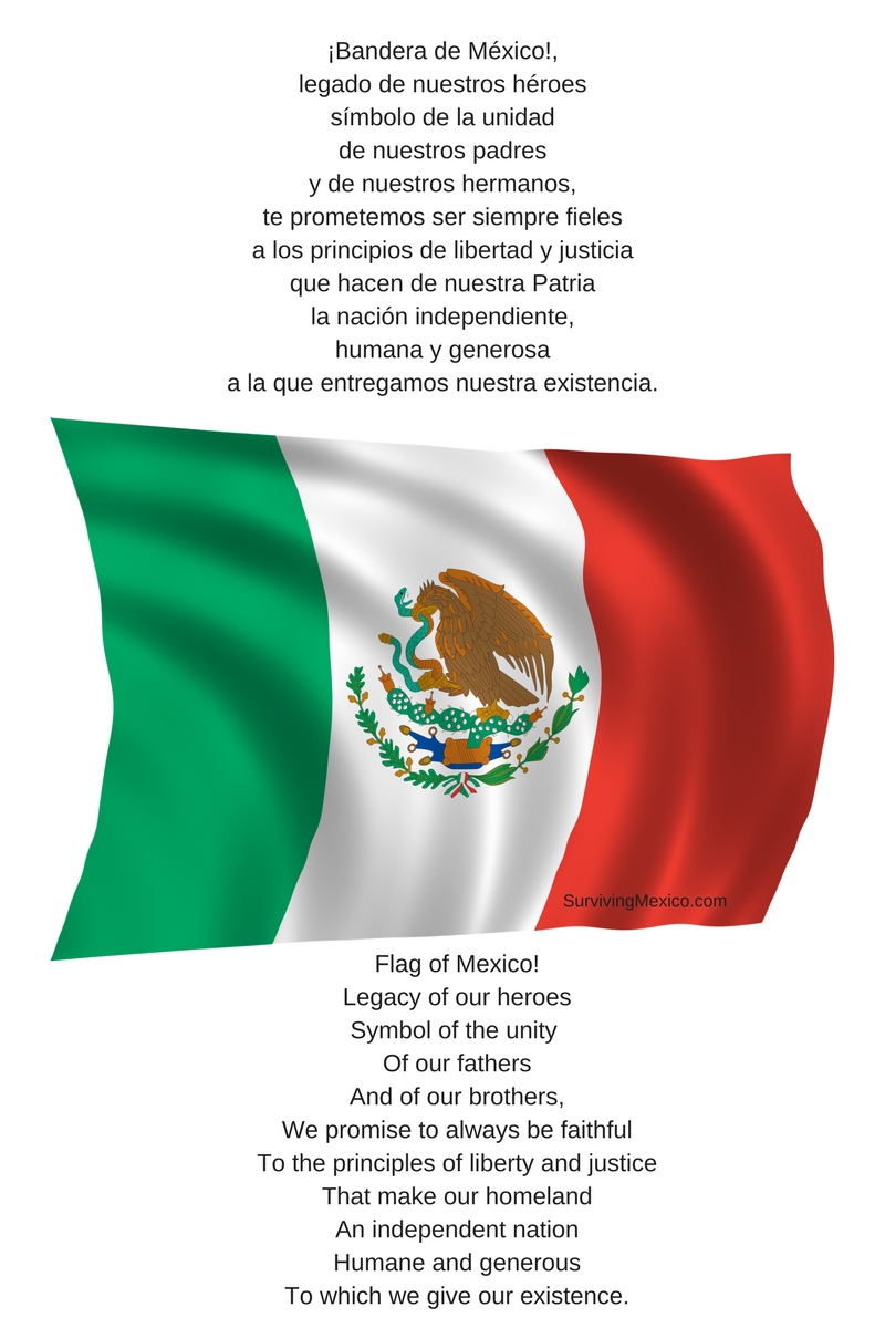 ¡Bandera de México!,legado de nuestros héroessímbolo de la unidadde nuestros padresy de nuestros hermanos,te prometemos ser siempre fielesa los principios de libertad y justiciaque h