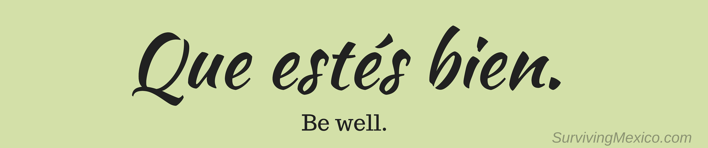 Que est(Be well).jpg